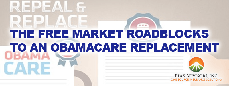 free market roadblocks obamacare replacement