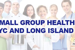 New Small Group Health Option NYC and Long Island