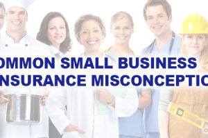 3 Common Small Business Health Insurance Misconceptions