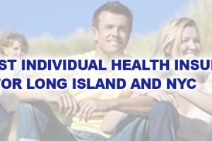 2018 Best Individual Health Insurance Plans for Long Island and NYC